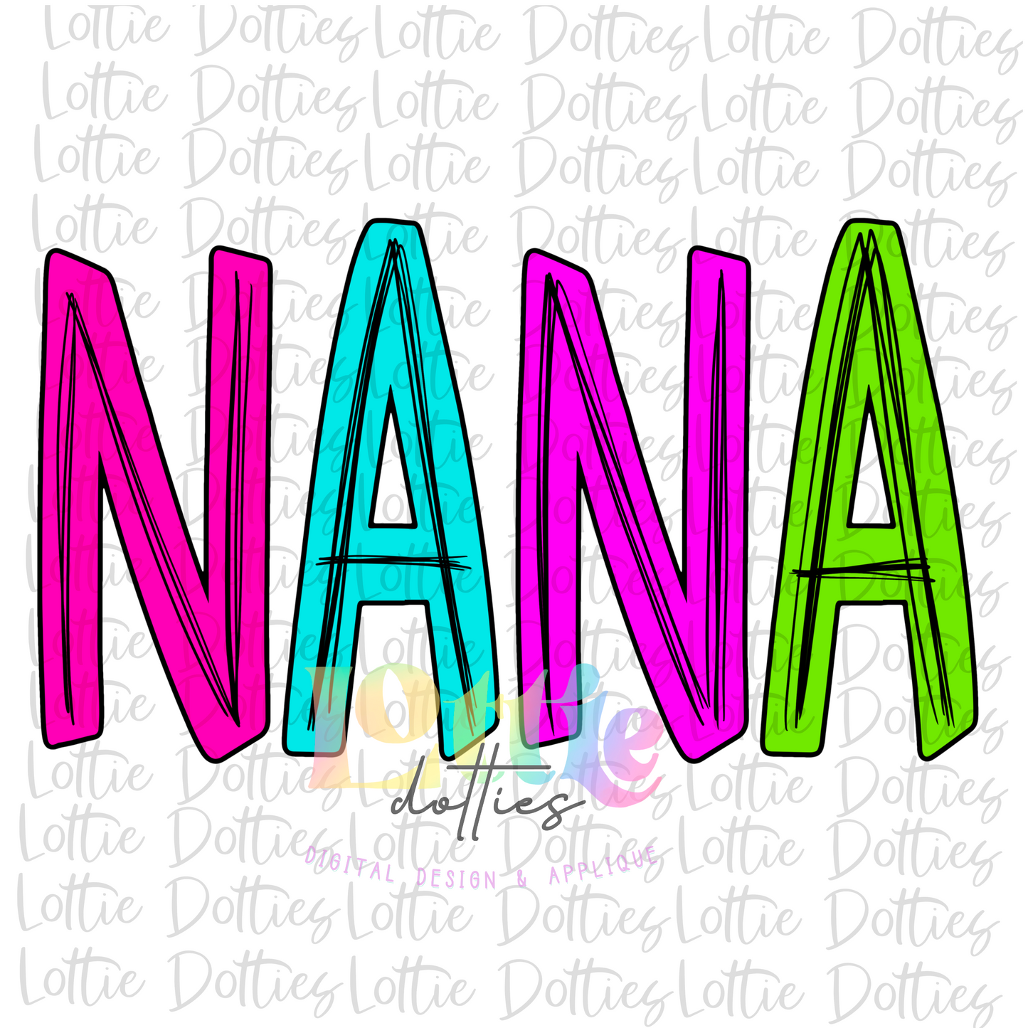 Nana PNG - Nana Sublimation - Digital Download - Neon