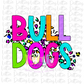 Bulldogs PNG - Bulldogs  Sublimation  Design - Digital Download - Neon Leopard