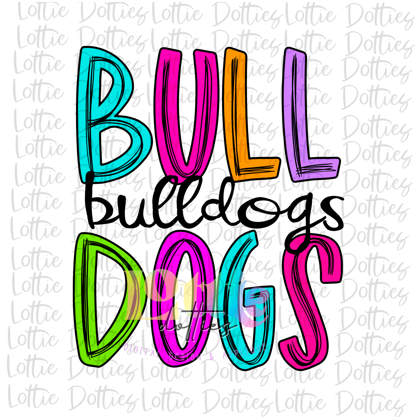 Bulldogs PNG - Bulldogs  Sublimation  Design - Digital Download - Neon Scribble Stack