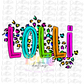 Lolli Png - Lolli  Sublimation File - Instant Download - Digital Download -Neon Leopard