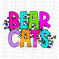 Bearcats PNG - Bearcats Sublimation - Mascots - Neon Leopard