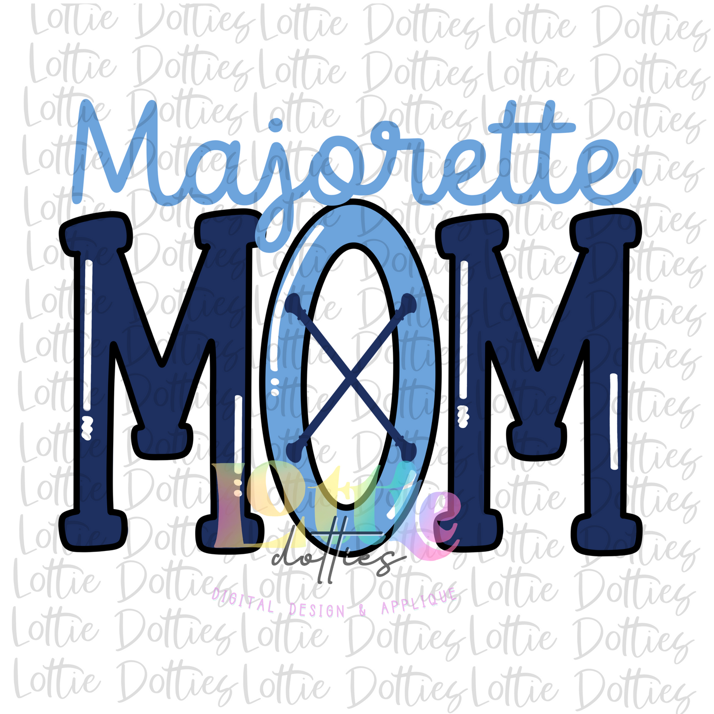 Majorette Mom PNG - Majorette Sublimation - Digital Download