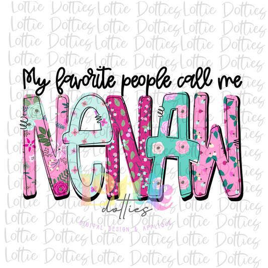 My Favorite People Call Me  NeNaw Png - Mother’s Day sublimation design - digital download