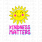Kindness Matters -  Png - Kindness Matter - Sublimation Design - Digital Download