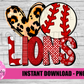 Love Lions Baseball PNG - Lions -  sublimation design - Digital Download