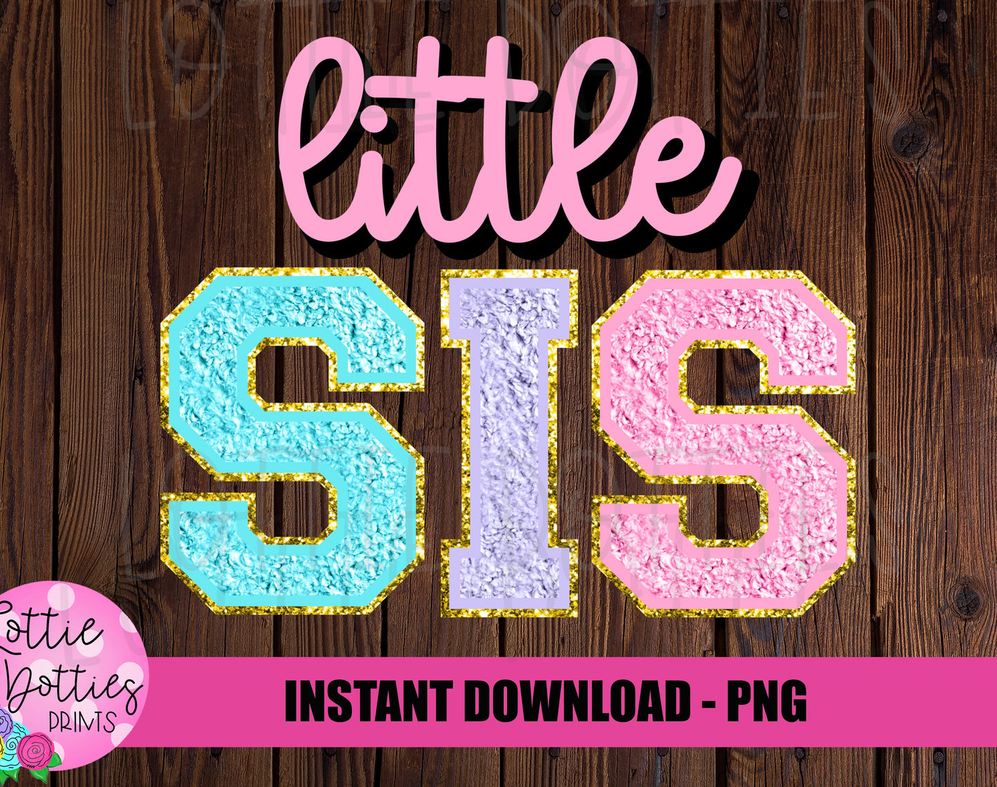 Little  Sis PNG - Little Sis Sublimation - Hospital Shirts