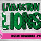 Livingston Lions PNG - Lions -  sublimation design - Digital Download