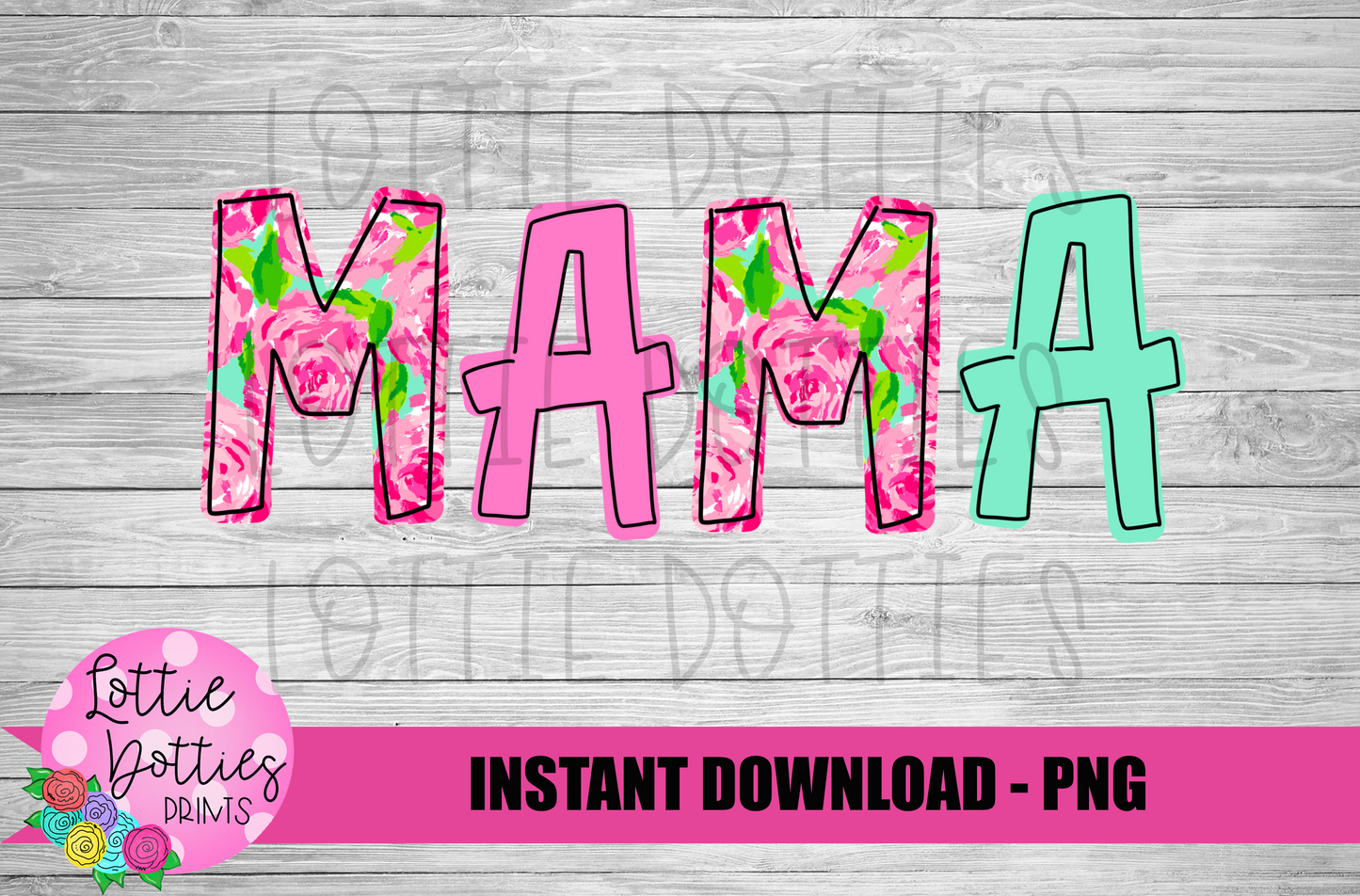 Mama Png - Sublimation File - Instant Download - Digital Download