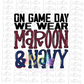 On Game Day We Wear  Maroon and Navy Png - Game Day  Sublimation Design - Digital Download