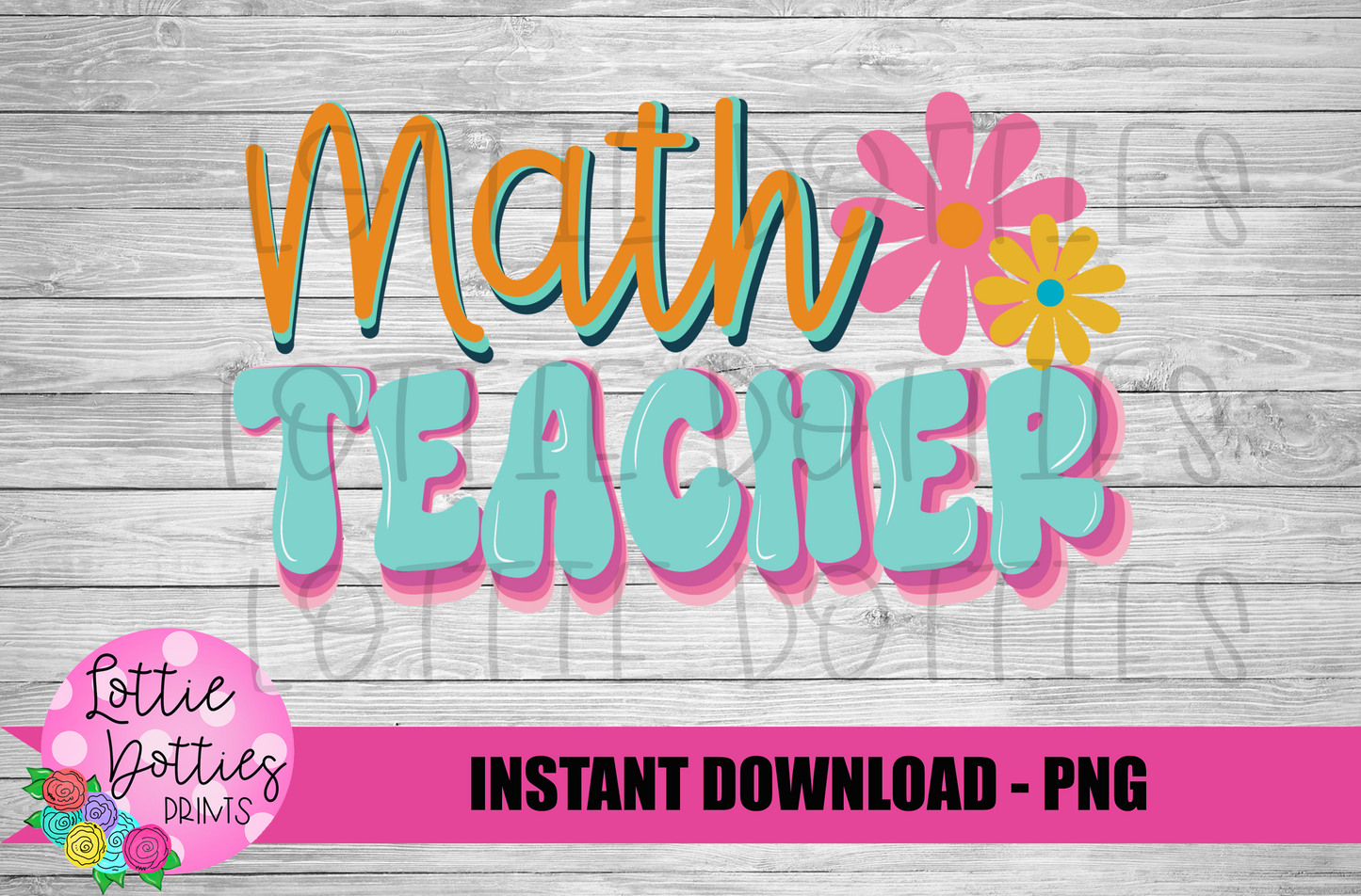 Math Teacher - PNG - Back To School - Sublimation - Digital Download