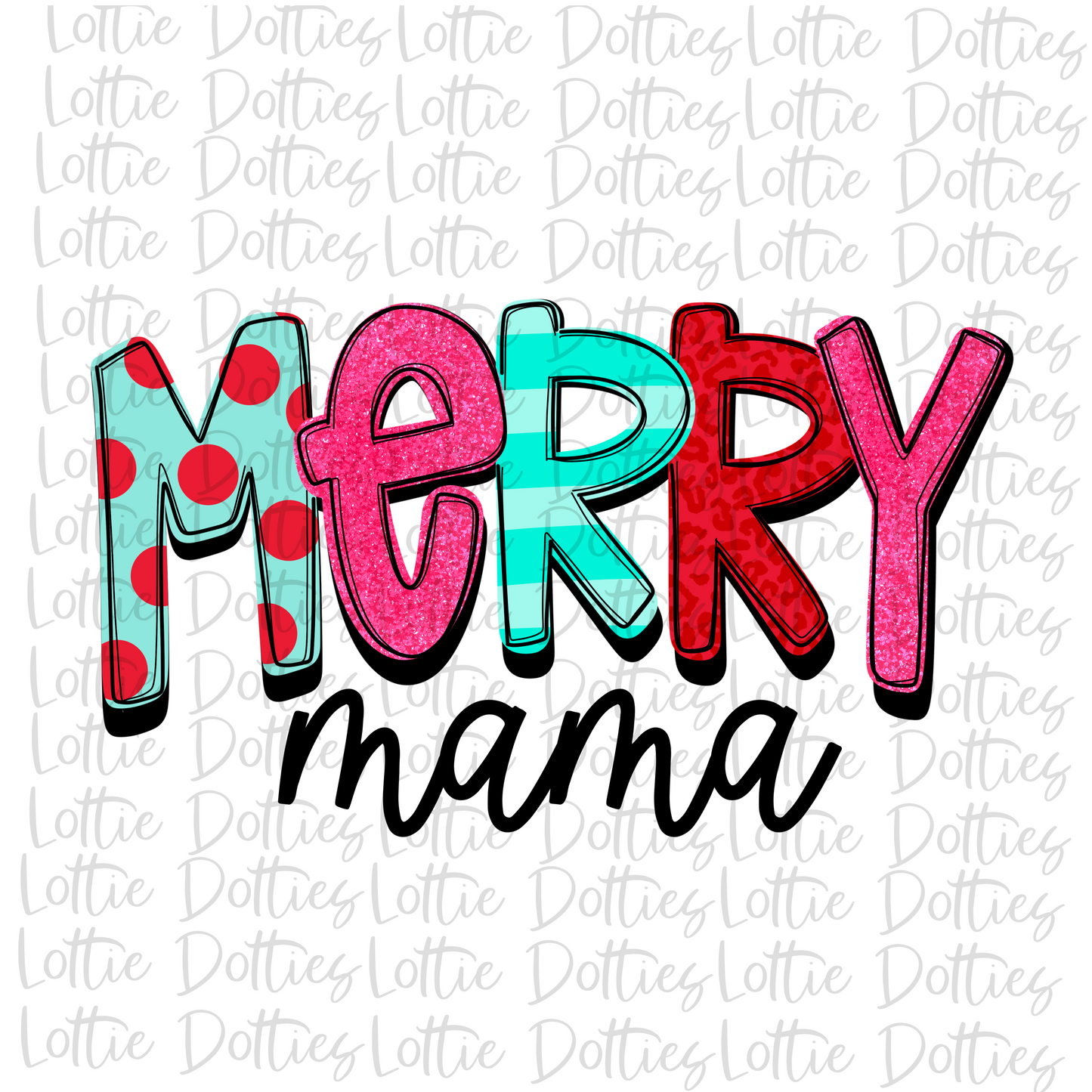 Merry Mama Png - Christmas Sublimation Design- Digital Download