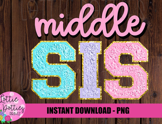 Middle Sis PNG - Middle Sis Sublimation - Hospital Shirts