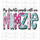 My Favorite People Call Me Mumzie  Png - Mother’s Day sublimation design - Digital download