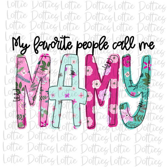 My Favorite People Call Me Mamy PNG - Mamy Sublimation - Digital Download