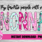 My Favorite People Call Me Nonna Png - Mother’s Day sublimation design - digital download