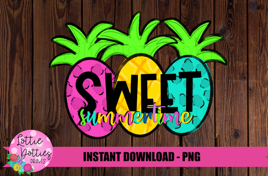 Pineapple Sweet Summertime -  Png - Summer sublimation design - Digital Download