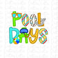 Pool Day  - PNG - Summer - Sublimation - Digital Download