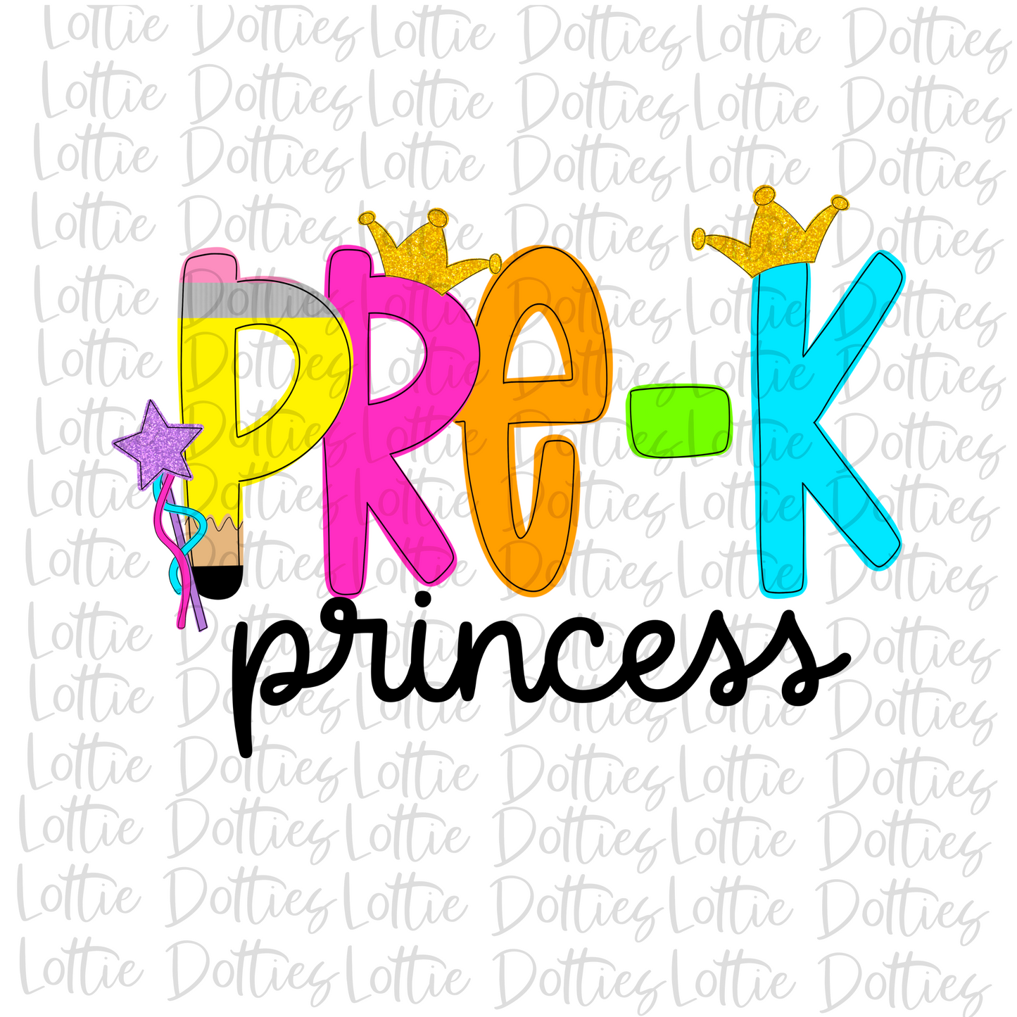 Pre - K Princess - Png - School Sublimation  - Back To School  Design