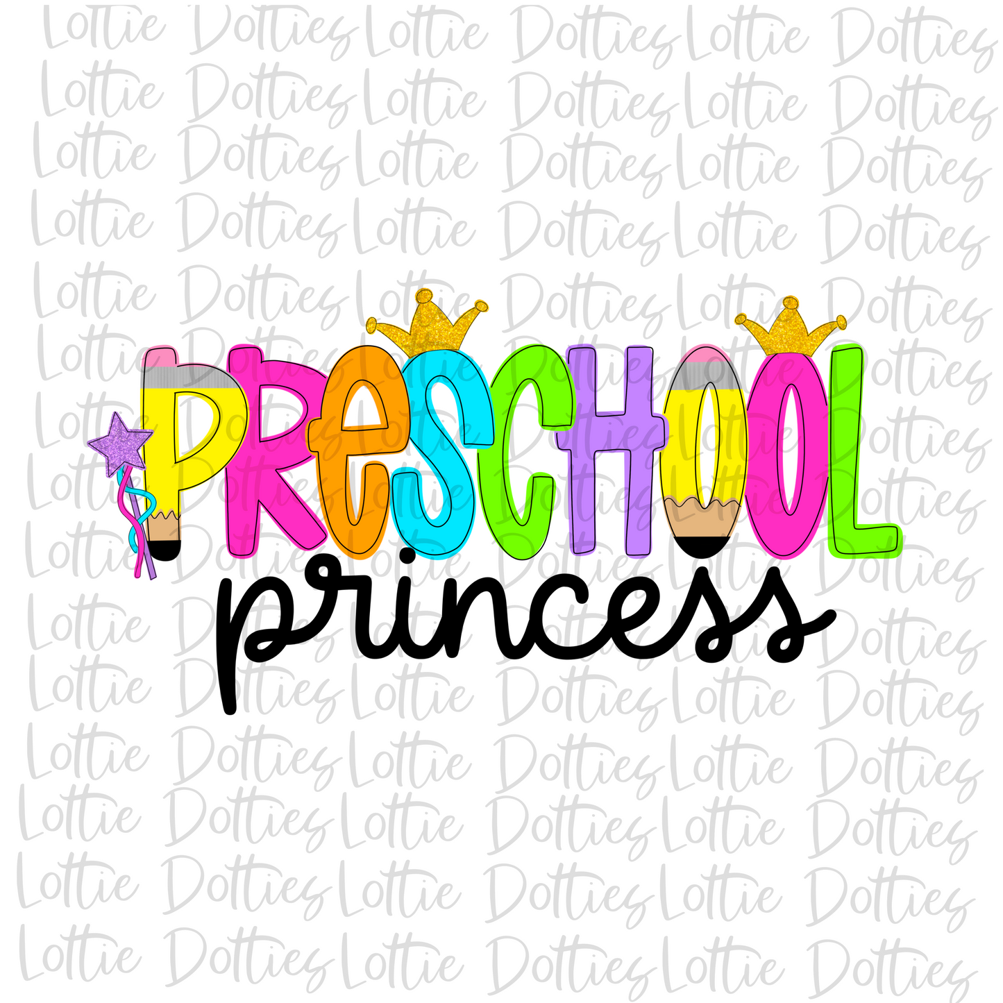 Preschool Princess - Png - School Sublimation  - Back To School  Design