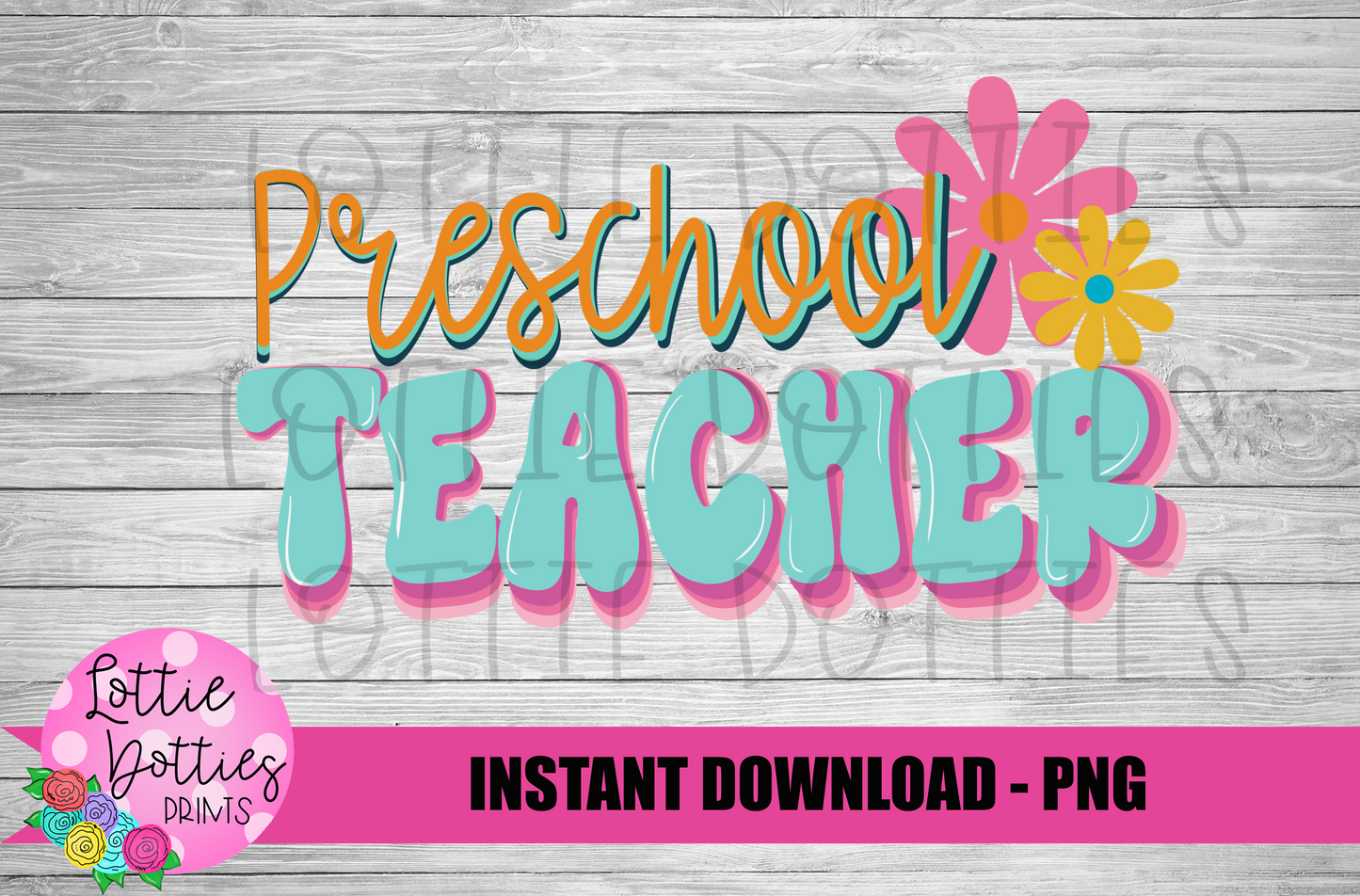 Preschool Teacher - PNG - Back To School - Sublimation - Digital Download