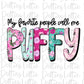 My Favorite People Call Me Puffy Png - Mother’s Day sublimation design - Digital download