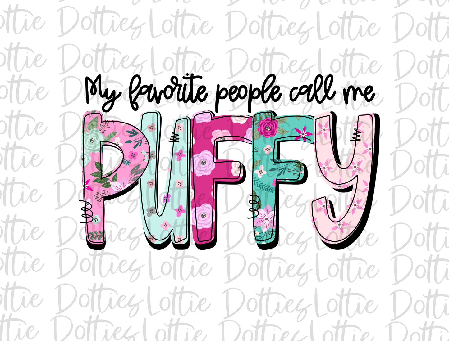 My Favorite People Call Me Puffy Png - Mother’s Day sublimation design - Digital download