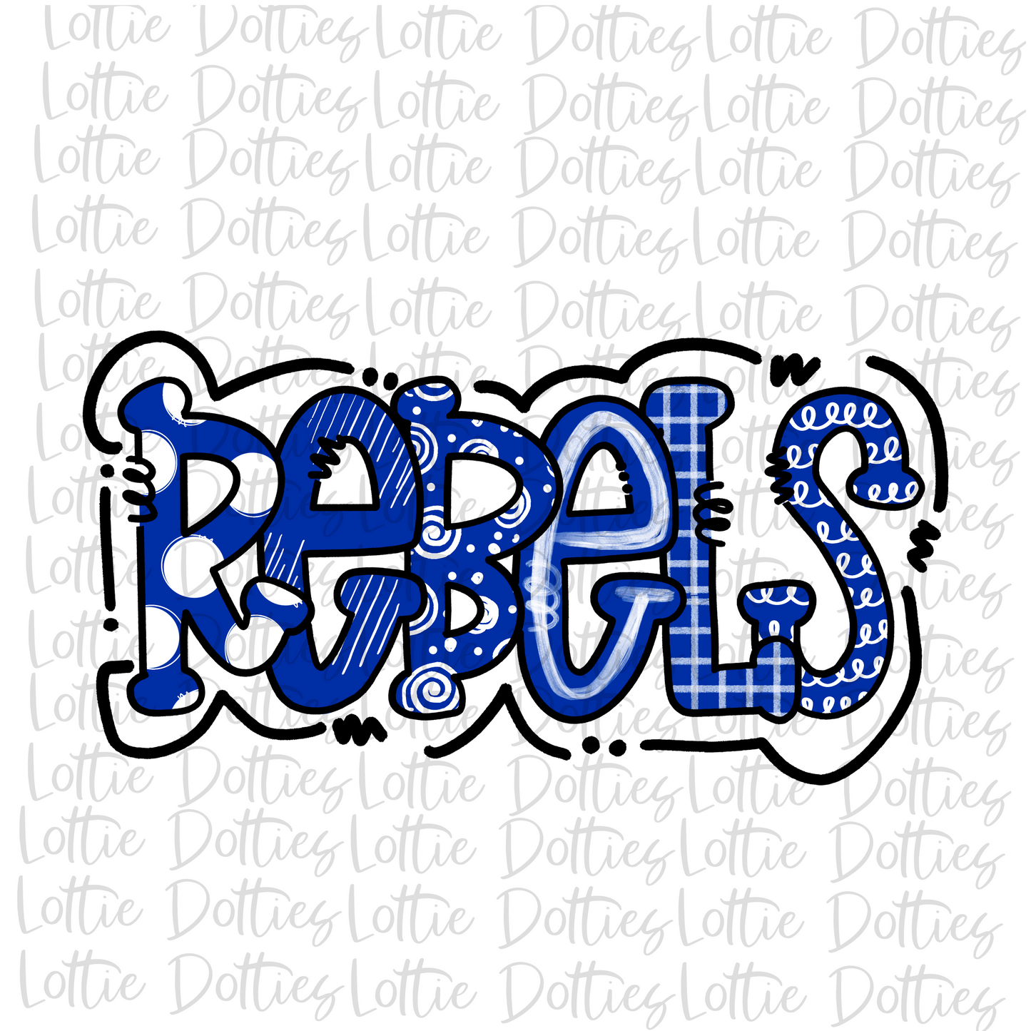 Rebels PNG - Instant Download - Digital Download - Rebels Sublimation Design