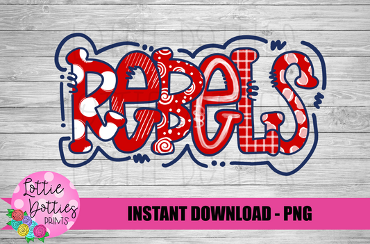 Rebel PNG - Rebels PNG - Instant Download - Digital Download - Rebels Sublimation Design