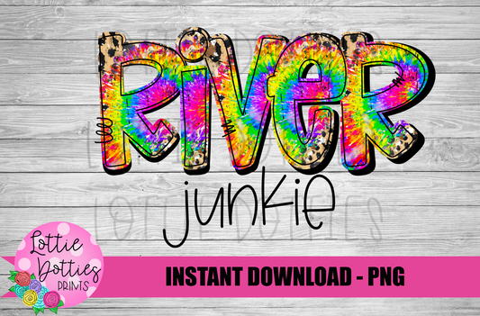 River Junkie PNG - River life - sublimation design - Digital Download