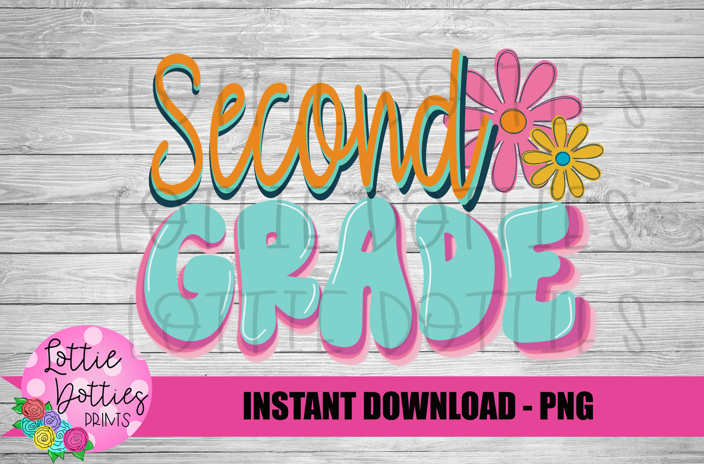 Second Grade - PNG - Back To School - Sublimation - Digital Download