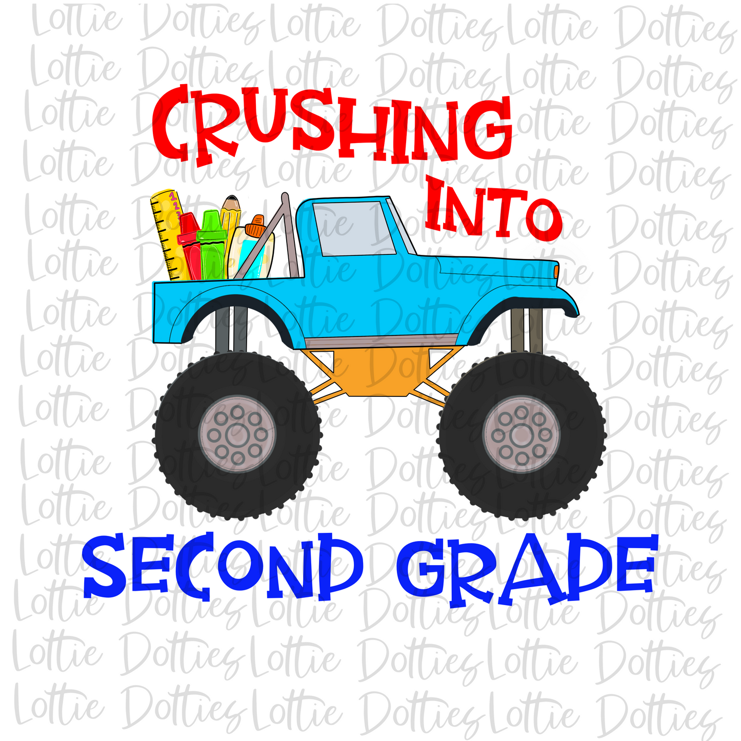 Crushing Into Second Grade - Monster Truck Png - Monster Truck Design - Monster Truck Design