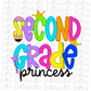 Second Grade Princess - Png - School Sublimation  - Back To School Design