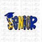 Senior PNG - Senior Sublimation - School Design