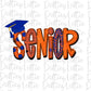 Senior PNG - Senior Sublimation - School Design