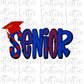 Senior PNG - Senior Sublimation - School Design