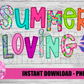 Summer Loving  -  Png - Summer sublimation design - Digital Download