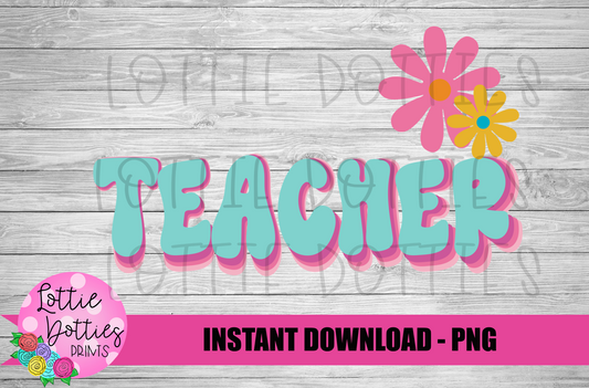 Teacher - PNG - Back To School - Sublimation - Digital Download
