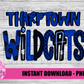 Tharptown Wildcats  PNG - Wildcats sublimation design - Digital Download