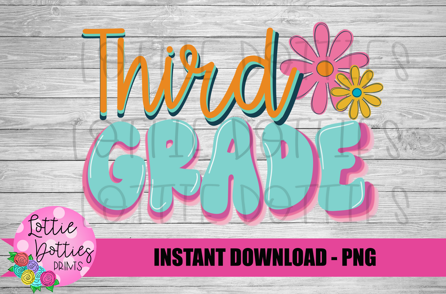 Third Grade - PNG - Back To School - Sublimation - Digital Download