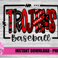 Trojans Baseball  PNG - Trojans sublimation design - Digital Download