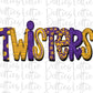 Twisters - PNG - Sublimation - Digital Download