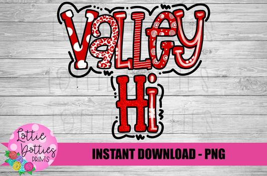 Valley Hi  PNG - Valley Hi -  sublimation design - Digital Download
