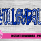 Volleyball PNG - Volleyball Sublimation Design- Digital Download