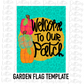 Welcome To Our Patch Flag Template -  Fall Sublimation - Digital Download
