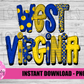West Virginia - PNG - Sublimation - Digital Download