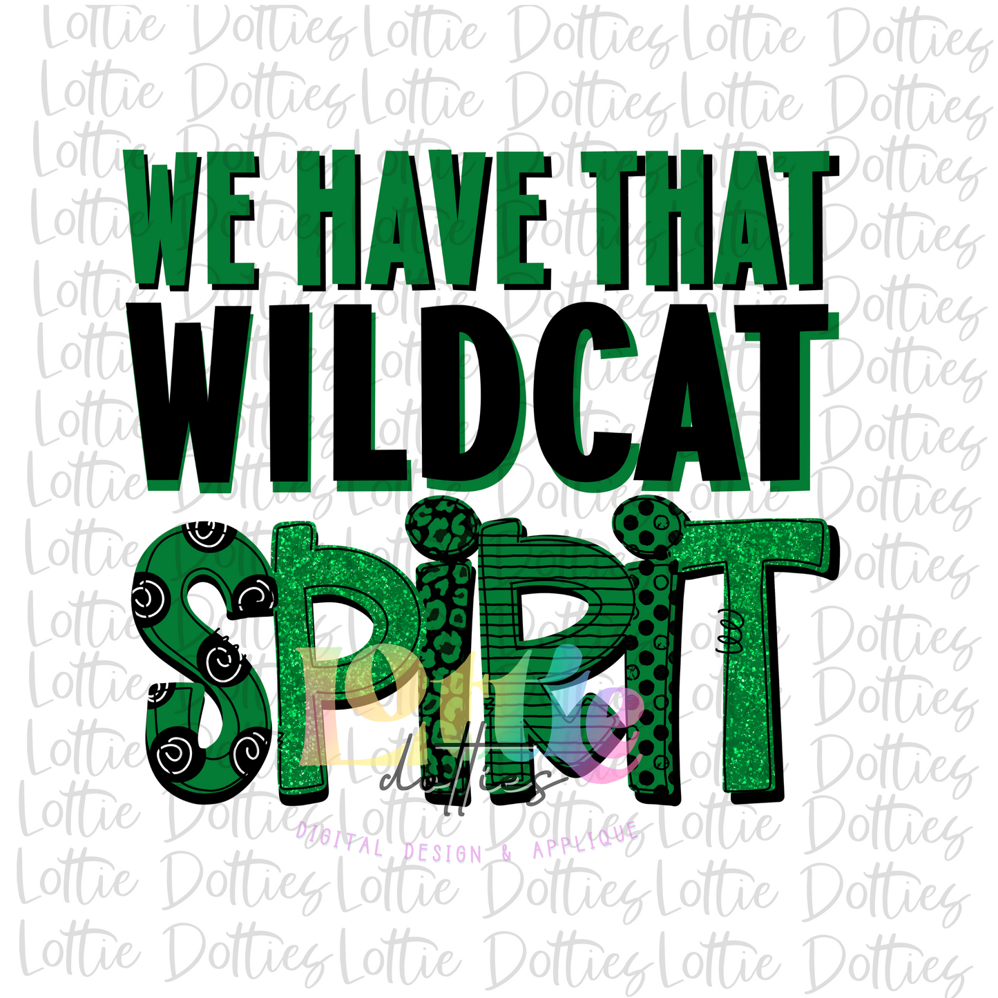 We Have That Wildcat Spirit  PNG - Wildcats sublimation design - Digital Download