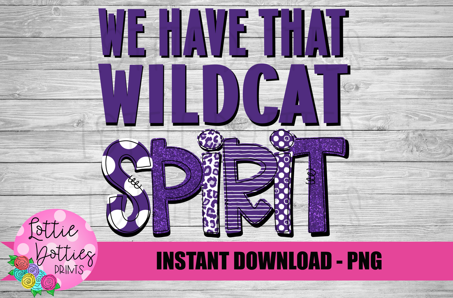 We Have That Wildcat Spirit  PNG - Wildcats sublimation design - Digital Download