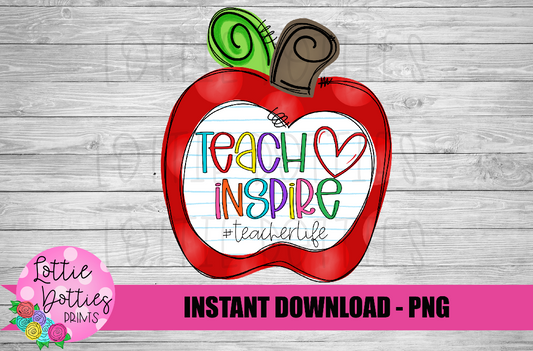 Back to School Sublimation Design- School Png - Apple Png - Teach Inspire - Digital Download