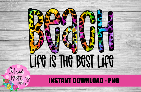Beach Life Is The Best Life  Png - Beach Sublimation Design - Beach Png - Digital Download