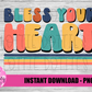 Bless Your Heart - PNG - Sublimation - Digital Download